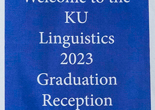 2023 KU Linguistics Graduation Reception Sign